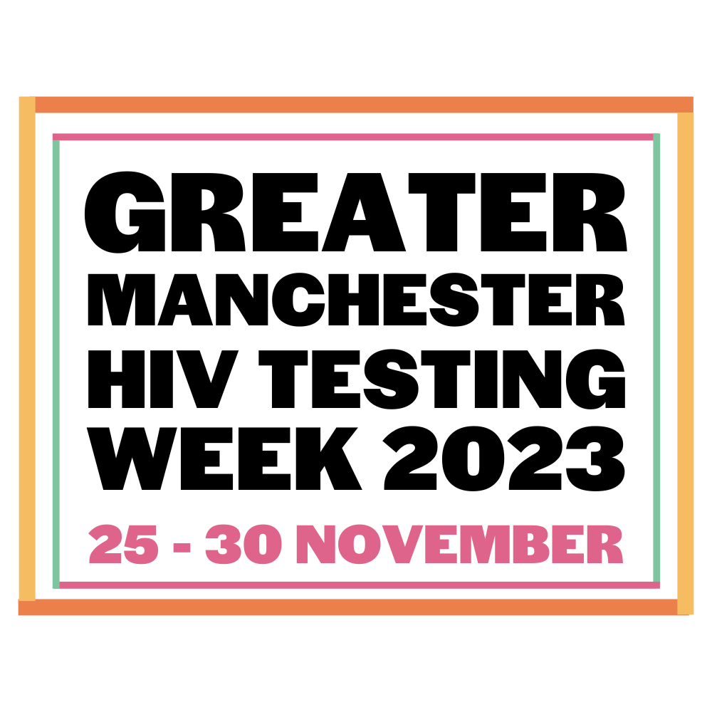 Greater Manchester HIV Testing Week 2023